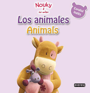 NOUKY & SUS AMIGOS. LOS ANIMALES/ANIMALS. ESPAÑOL/INGLÉS