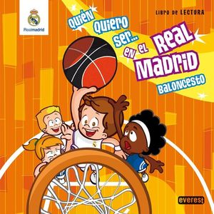 QUIÉN QUIERO SER... EN EL REAL MADRID BALONCESTO