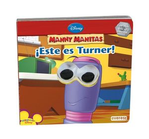 MANNY MANITAS. ¡ESTE ES TURNER!