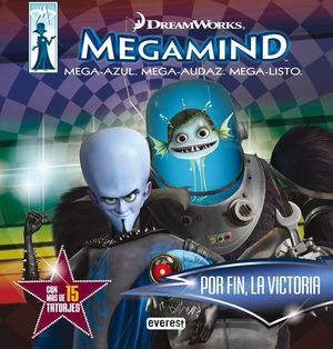 MEGAMIND. POR FIN LA VICTORIA. LIBRO DE ACTIVIDADES