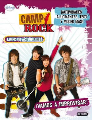 CAMP ROCK. ¡VAMOS A IMPROVISAR!. LIBRO DE ACTIVIDADES