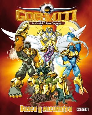GORMITI. LA ERA DEL ECLIPSE SUPREMO. BUSCA Y ENCUENTRA