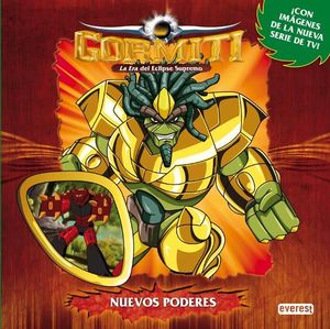 GORMITI. NUEVOS PODERES