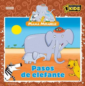 MAMÁ MIRABELLE. PASOS DE ELEFANTE