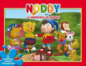 NODDY. LA MERIENDA DE NODDY