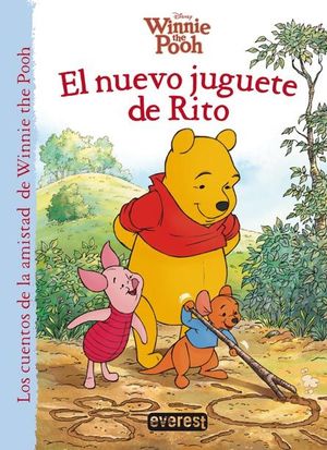 WINNIE THE POOH. EL NUEVO JUGUETE DE RITO