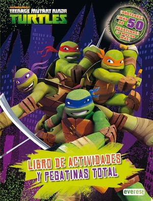 TEENAGE MUTANT NINJA TURTLES. LIBRO DE ACTIVIDADES Y PEGATINAS TOTAL