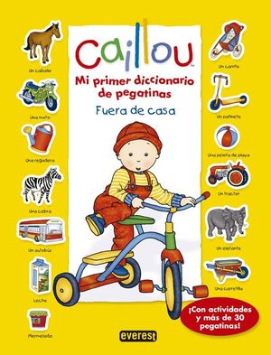 CAILLOU. FUERA DE CASA. ¡CON ACTIVIDADES Y MÁS DE 40 PEGATINAS!. BRIGNAUD PIERRE. Libro en 9788444169736 LIBRERÍA LA PILARICA