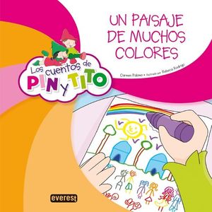 LOS CUENTOS DE PIN Y TITO. UN PAISAJE DE MUCHOS COLORES