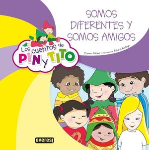 LOS CUENTOS DE PIN Y TITO. SOMOS DIFERENTES Y SOMOS AMIGOS