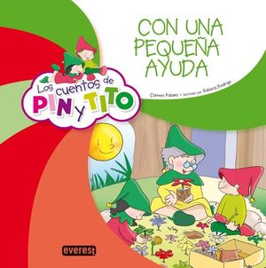 LOS CUENTOS DE PIN Y TITO. CON UNA PEQUEÑA AYUDA