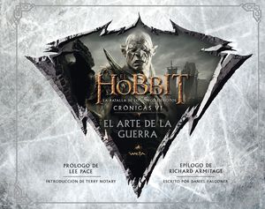 EL HOBBIT: LA BATALLA DE LOS CINCO EJÉRCITOS. CRÓNICAS VI. EL ARTE DE LA GUERRA