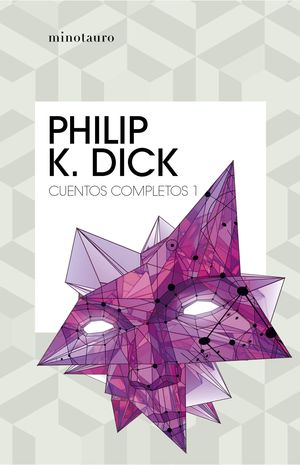 CUENTOS COMPLETOS I  (PHILIP K. DICK )