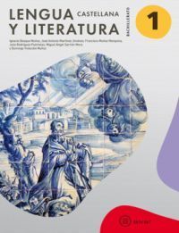 LENGUA CASTELLANA Y LITERATURA 1º BACHILLERATO. LIBRO DEL ALUMNO