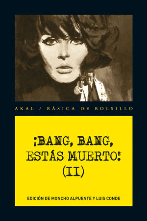 ¡BANG, BANG, ESTÁS MUERTO! VOL. II