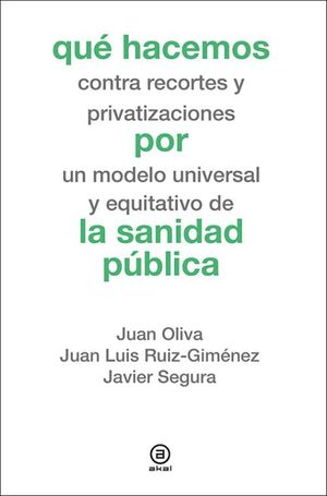 QUÉ HACEMOS POR LA SANIDAD PÚBLICA