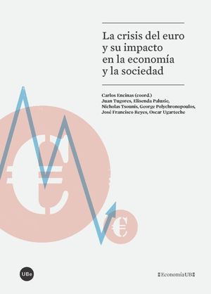 LA CRISIS DEL EURO Y SU IMPACTO EN LA ECONOMÍA Y LA SOCIEDAD