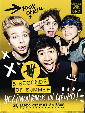 5 SECONDS OF SUMMER. HEY, ¡MONTEMOS UN GRUPO!