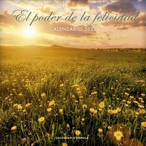 CALENDARIO EL PODER DE LA FELICIDAD 2022