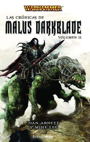 ÓMNIBUS LAS CRÓNICAS DE MALUS DARKBLADE VOL. II