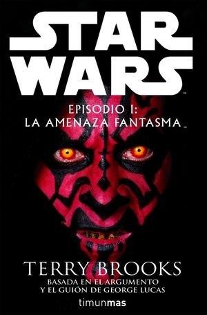 STAR WARS: EPISODIO I: LA AMENAZA FANTASMA