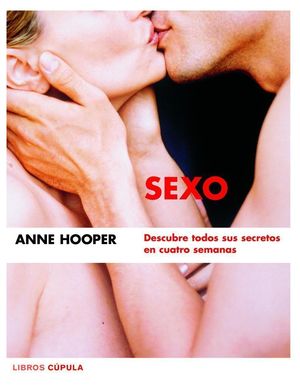 SEXO. DESCUBRE TODOS SUS SECRETOS