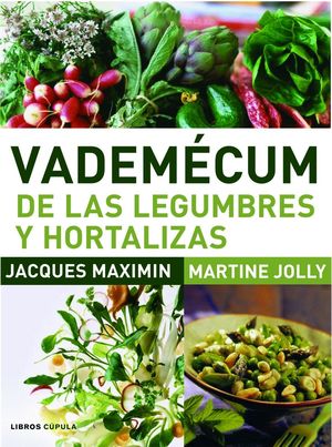 VADEMÉCUM DE LAS LEGUMBRES Y HORTALIZAS