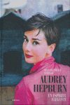 AUDREY HEPBURN. UN ESPÍRITU ELEGANTE