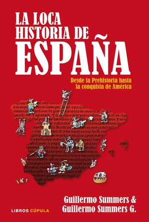 LA LOCA HISTORIA DE ESPAÑA