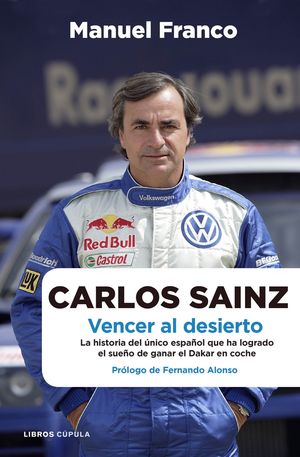 CARLOS SAINZ. VENCER AL DESIERTO