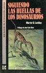 SIGUIENDO LAS HUELLAS DE LOS DINOSAURIOS