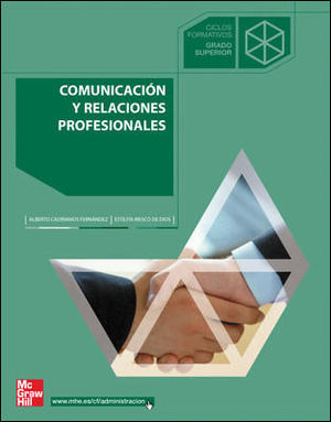 COMUNICACION Y RELACIONES PROFESIONALES (MCGRAW)