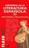 LITERATURA ESPAÑOLA. I. EDAD MEDIA Y RENACIMIENTO