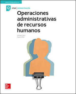 OPERACIONES ADMINISTRATIVAS DE RECURSOS HUMANOS CFGM (MCGRAW)