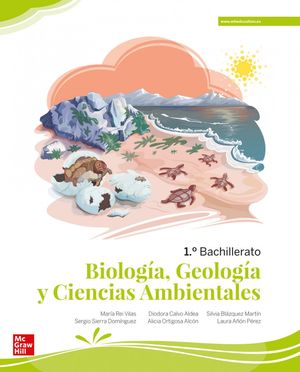BIOLOGÍA, GEOLOGÍA 1ºBACH Y CIENCIAS AMBIENTALES LOMLOE 2022 (MCGRAW)