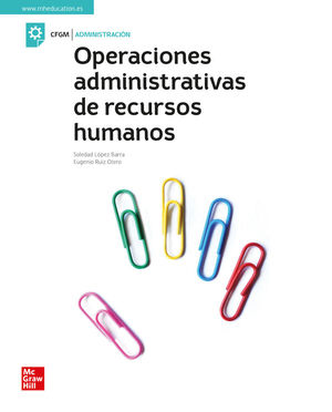 OPERACIONES ADMINISTRATIVAS DE RECURSOS HUMANOS CFGM (MCGRAW)