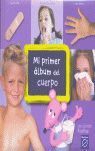 MI PRIMER ÁLBUM DEL CUERPO