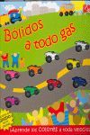 BÓLIDOS A TODO GAS