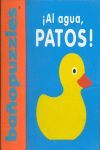 ¡AL AGUA, PATOS!