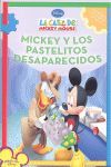 MICKEY Y LOS PASTELITOS DESAPARECIDOS