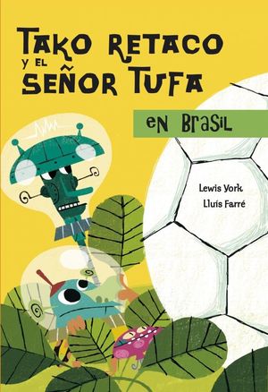 TAKO RETACO Y EL SEÑOR TUFA EN BRASIL