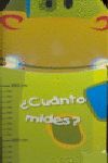 ¿CUÁNTO MIDES?