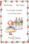 LA PRINCESAS NO QUIERO Y EL PRÍNCIPE QUIERO