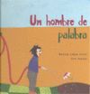 UN HOMBRE DE PALABRA