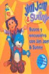 BUSCA Y ENCUENTRA CON JIM JAM & SUNNY