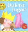 ¡QUIERO JUGAR!