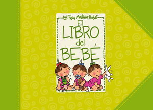 EL LIBRO DEL BEBÉ DE LAS TRES MELLIZAS