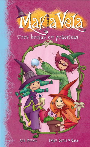 TRES BRUJAS EN PRÁCTICAS (MAKIA VELA NÚM.9)