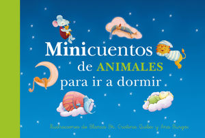 MINICUENTOS DE ANIMALES PARA IR A DORMIR (RECOPILATORIO)