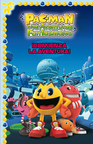 ¡COMIENZA LA AVENTURA! (PAC-MAN. PRIMERAS LECTURAS)